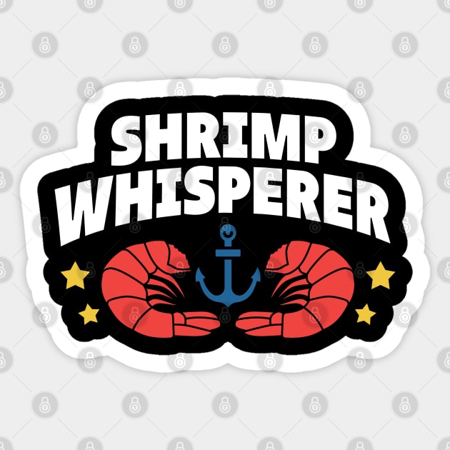 shrimp whisperer Sticker by Noureddine Ahmaymou 